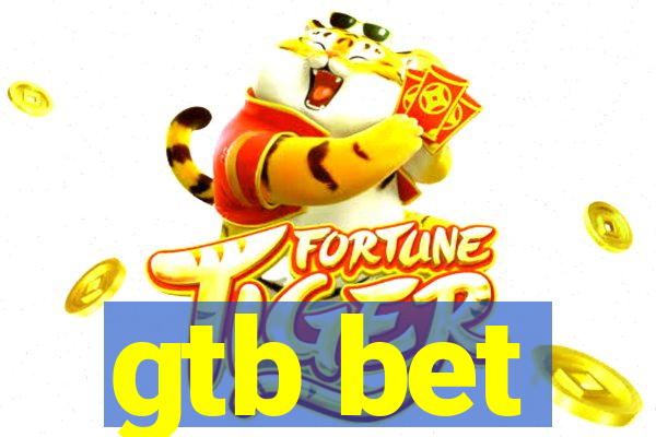 gtb bet